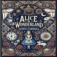 Lewis Carroll Alice in Wonderland (Collector's Edition) (Laminated Hardback with