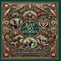 Rudyard Kipling Just So Stories (Collector's Edition) (Illustrated) (Laminated