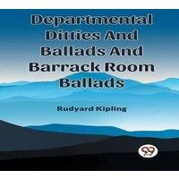 Rudyard Kipling Departmental Ditties & Ballads & Barrack Room Ballads
