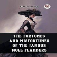 Daniel Defoe The Fortunes & Misfortunes of the Famous Moll Flanders Paperback