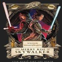 Ian Doescher William Shakespeare's The Merry Rise of Skywalker: Star Wars Part in White
