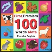 John Davies First 100 Words - Premiers 100 Mots - French/English: Bilingual