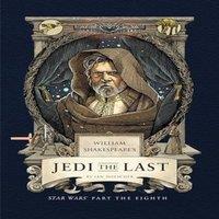 Ian Doescher William Shakespeare's Jedi the Last: Star Wars Part the Eighth in White