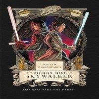 Ian Doescher William Shakespeare's The Merry Rise of Skywalker: Star Wars Part
