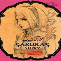 Masashi Kishimoto Naruto: Sakura's Story - Love Riding on the Spring Breeze Paperback