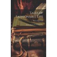 Maria Edgeworth Tales of Fashionable Life: Almeria. Madame De Fleury. the Dun