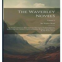 Sir Walter Scott The Waverley Novels: In Twelve Volumes, Printed From The Latest