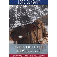 Lord Dunsany Tales of Three Hemispheres (Esprios Classics) Paperback Book