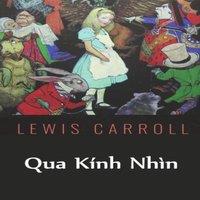 Lewis Carroll Qua Knh Nhn: Through the Looking Glass, Vietnamese edition