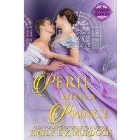 Emily Murdoch Peril with a Prince: A Steamy Regency Romance (Ravishing Regencies
