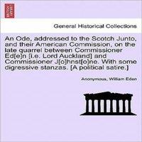 Anonymous An Ode, addressed to the Scotch Junto, & their American