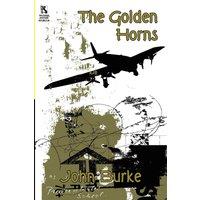 John Burke The Golden Horns: A Mystery Novel / Murder, Mystery, & Magic: