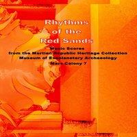 David Petersen Rhythms of the Red Sands: Music Scores from the Martian Republic