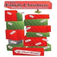 David Brown The Family Christmas: Gifts of Past, Presents & Futures