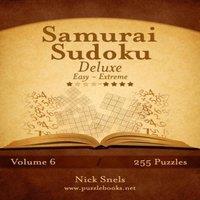 Nick Snels Samurai Sudoku Deluxe - Easy to Extreme - Volume 6 - 255 Puzzles