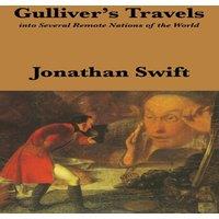 Jonathan Swift Gulliver's Travels: Into Several Remote Nations of the World: