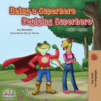 Liz Shmuilov Being a Superhero Pagiging Superhero: English Tagalog Bilingual