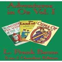 L. Frank Baum Adventures in Oz Vol. I: The Wonderful Wizard of Oz, the Marvelous