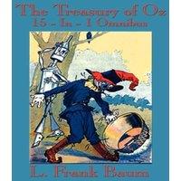 L. Frank Baum The Treasury of Oz: The Wonderful Wizard of Oz, the Marvelous Land