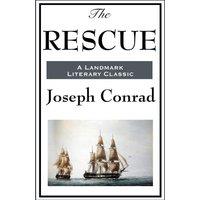 Joseph Conrad The Rescue: A Novel of Conflict & Responsibility in the Malay in White