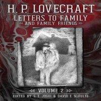 H. P. Lovecraft Letters to Family & Family Friends, Volume 2: 1926- 1936