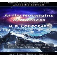 H. P. Lovecraft At the Mountains of Madness (Academic Edition: With Introduction