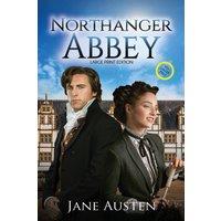 Jane Austen Northanger Abbey (Annotated, Large Print): LARGE PRINT EDITION