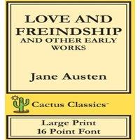 Jane Austen Love & Freindship & other Early Works (Cactus Classics Large