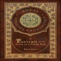 James Joyce A Portrait of the Artist as a Young Man (Royal Collector's