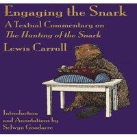 Lewis Carroll Engaging the Snark: A Textual Commentary on The Hunting of the