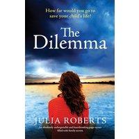 Julia Roberts The Dilemma: An absolutely unforgettable & heartbreaking