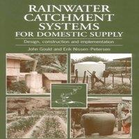 John Gould Rainwater Catchment Systems for Domestic Supply : Design
