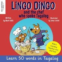 Mark Pallis Lingo Dingo & the Chef who spoke Tagalog: Laugh as you learn