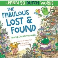Mark Pallis The Fabulous Lost & Found & the little Dutch mouse: Laugh as you