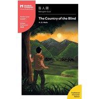 H.G. Wells The Country of the Blind: Mandarin Companion Graded Readers Level