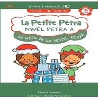 Krystel Armand Kanzki Nwl Petra A : Le Nol de la Petite Ptra: Little Petra's