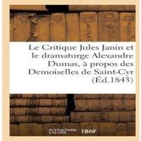 Sans Auteur Le Critique Jules Janin et le dramaturge Alexandre Dumas Paperback