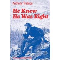 Anthony Trollope He Knew He Was Right (The Classic Unabridged Edition):