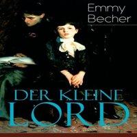 Frances Hodgson Burnett Der kleine Lord: Klassiker der Kinder- und Jugendliteratur