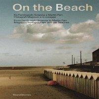 TBD On the Beach : From Ferdinando Scianna to Martin Parr. Magnum