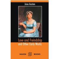 Jane Austen Love & Freindship & Other Early Works A Collection of Juvenile