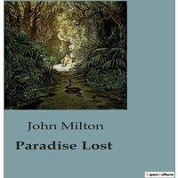 John Milton Paradise Lost:The Epic Journey of Humanity's Fall & Redemption
