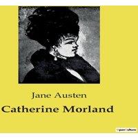 Jane Austen Catherine Morland:Une exploration des illusions et des ralits