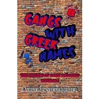 Steve Potter Gangs With Greek Names: The Diaries of Billy Esposito Volume I