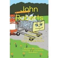 John Roberts The New Adventures Of Cornelius Cone & Friends Part 4: Based On