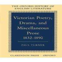 Paul Turner Victorian Poetry, Drama, & Miscellaneous Prose 1832-1890