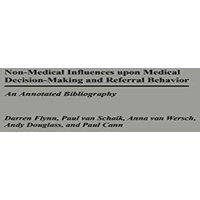 David McPhail Non-Medical Influences Upon Medical Decision-Making & Referral
