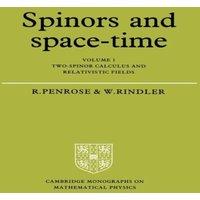 Roger Penrose Spinors & Space-Time: Volume 1, Two-Spinor Calculus and