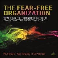 Paul Brown Fear-Free Organization: Vital Insights from Neuroscience to