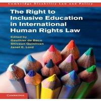 Cambridge University Press The Right to Inclusive Education in International Human Rights Law
